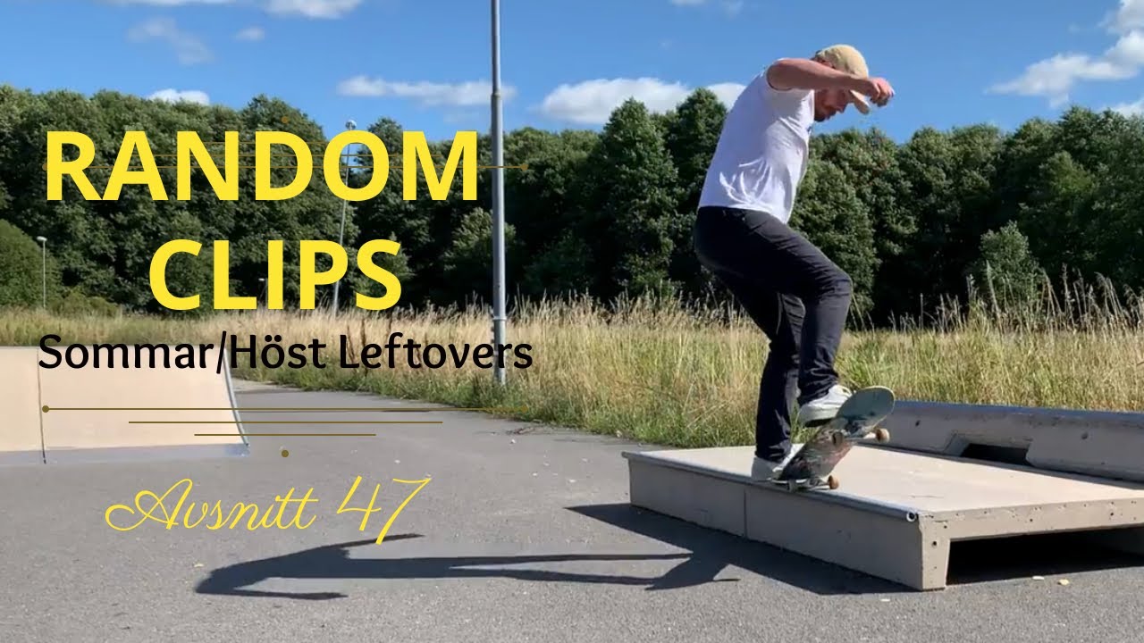 Random Clips (Sommar/H&ouml;st Leftovers)