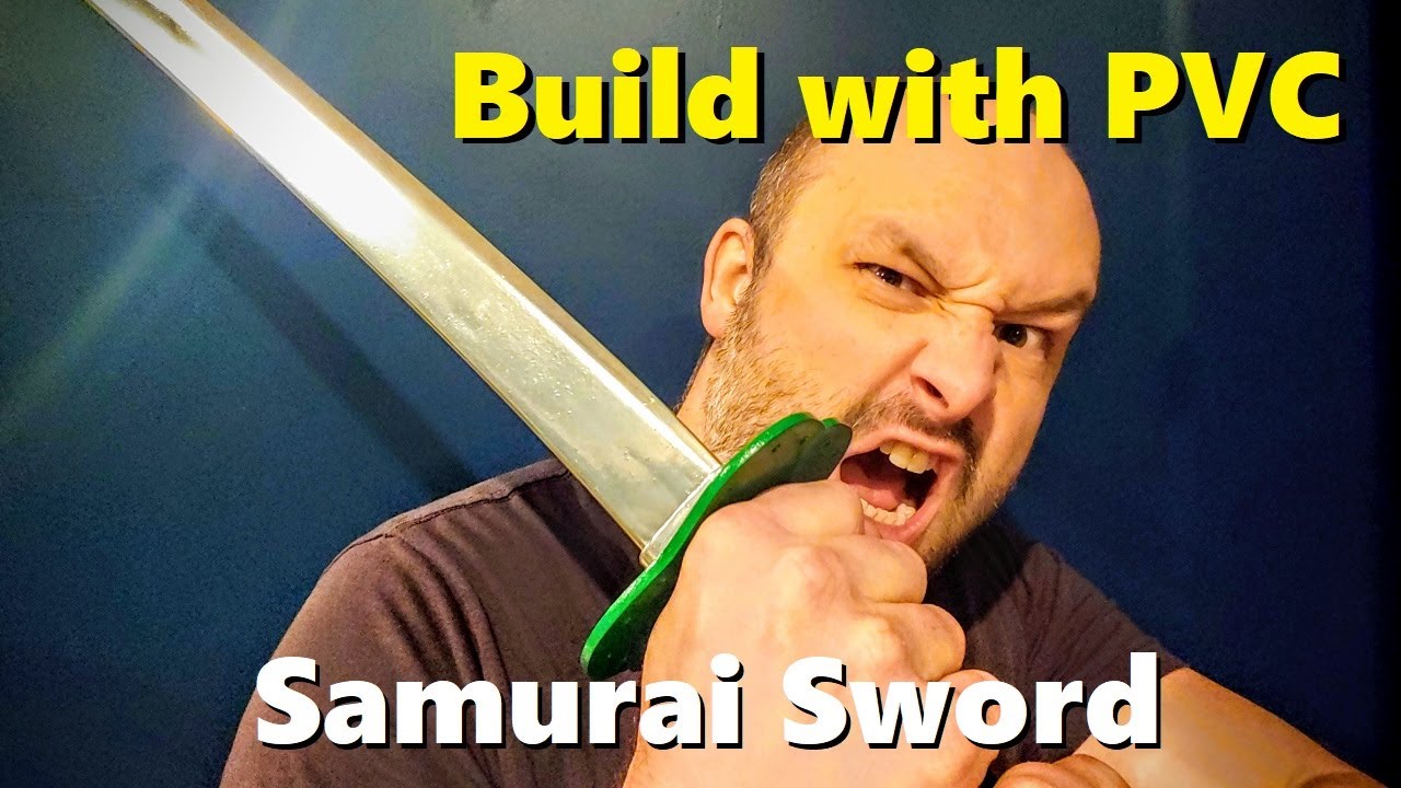 Build with PVC: Samurai Sword