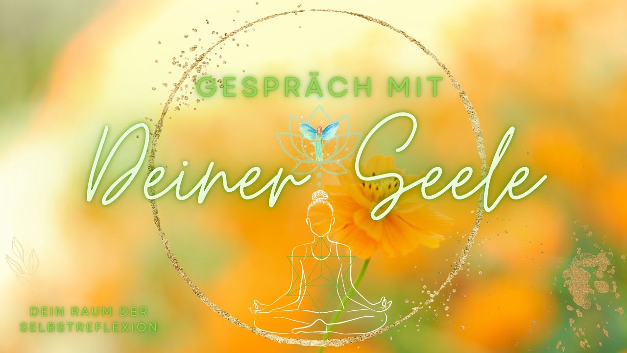 LaoTse 💗 Gespräch mit Deiner Seele 🌟 Raum der Selbstreflexion 💗