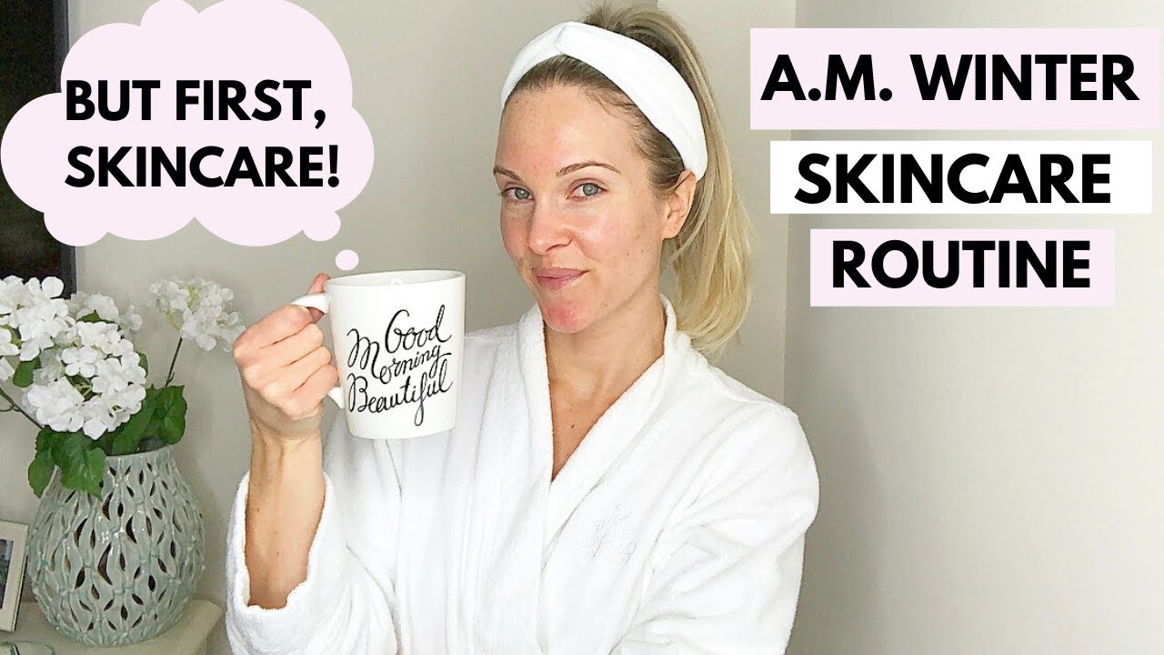 MY MORNING ANTI-AGING WINTER SKINCARE ROUTINE