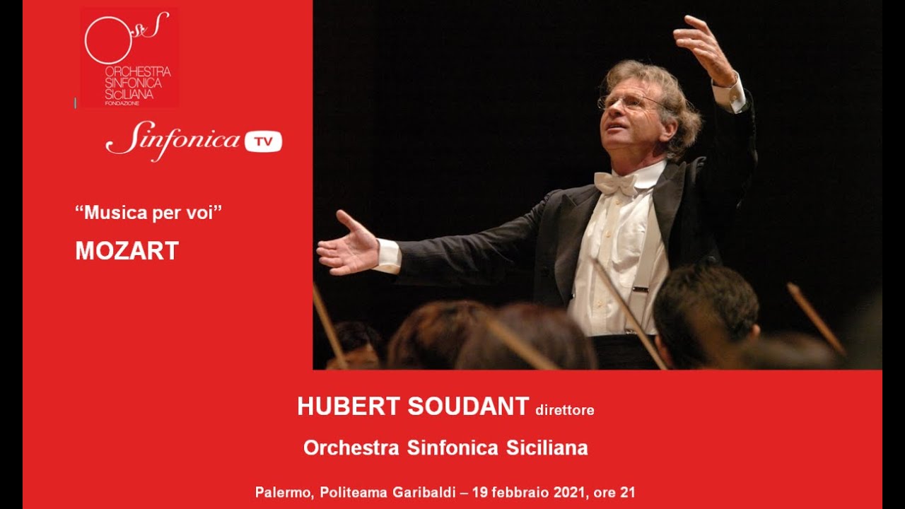 Mozart - Hubert Soudant, direttore