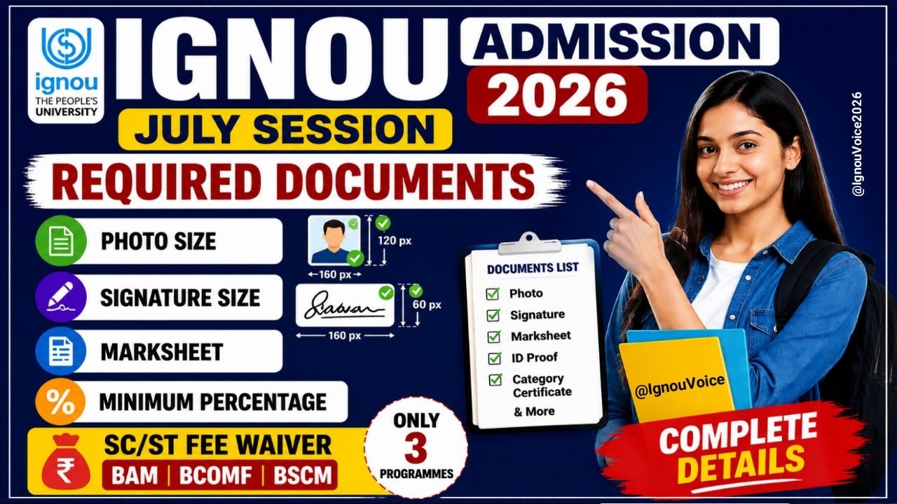 IGNOU Admission July 2026 Required Documents | IGNOU Admission Documents List 2026