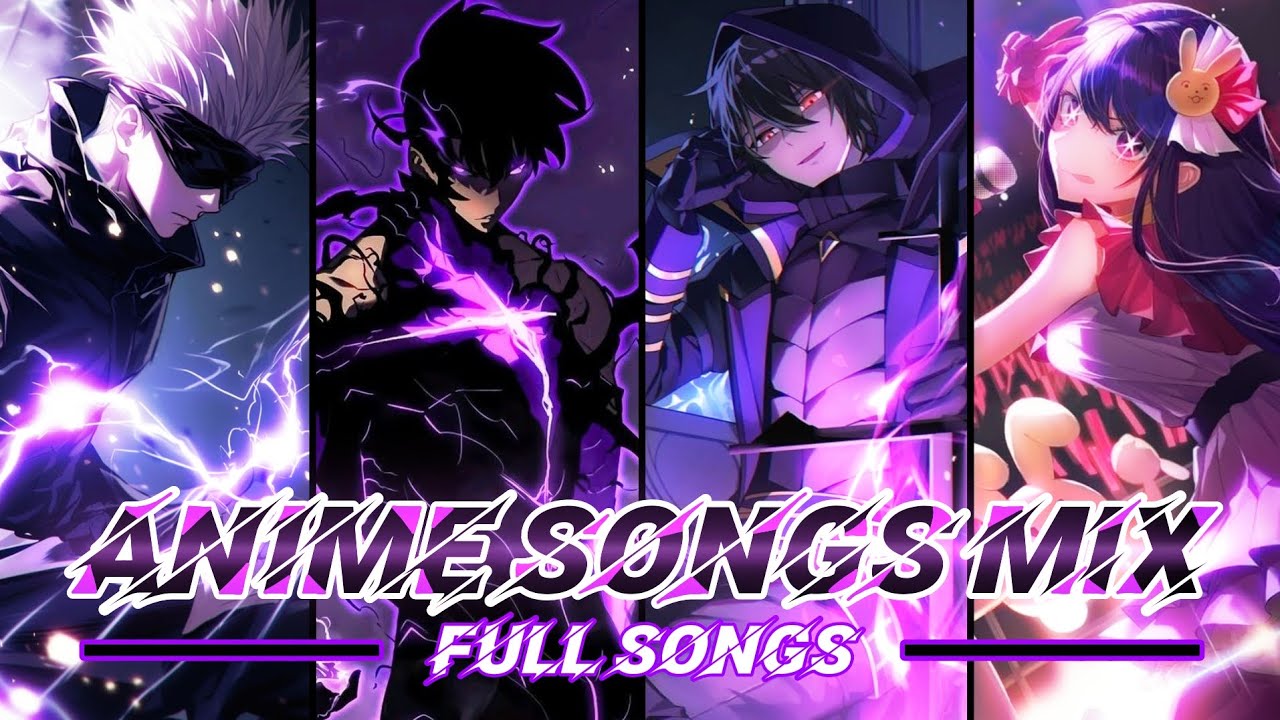 ANIME SONGS MIX | FULL SONGS! 🎶🌟🔥