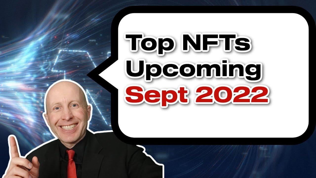 🔥TOP 3 NFTs UPCOMING COLLECTIONS IN SEPTEMBER 2022 - Crypto CRYPTONEWS TODAY🔥