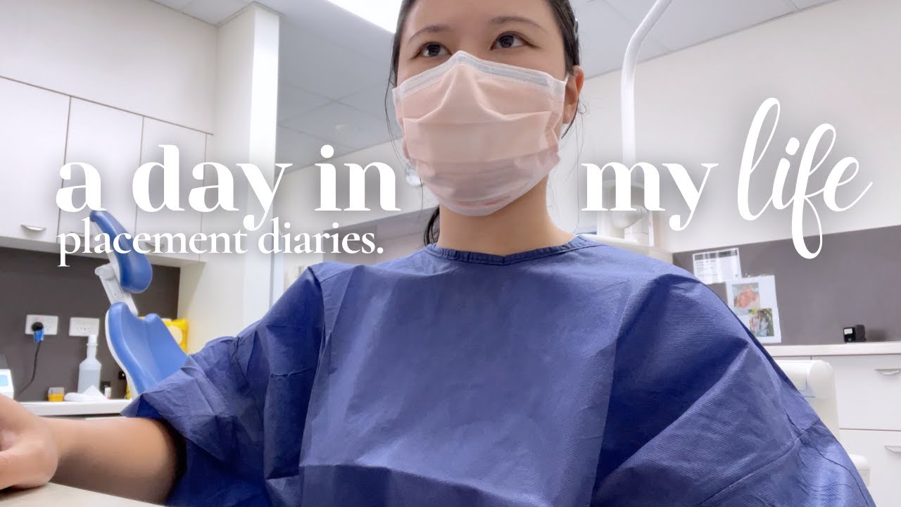 placement diaries | day in the life of a final year dental student