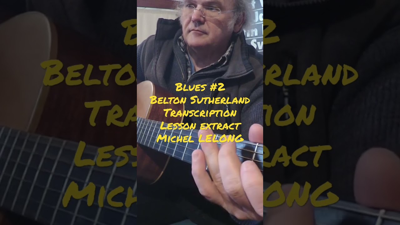 Blues # Belton Sutherland Trans. Lesson extract Michel LELONG
