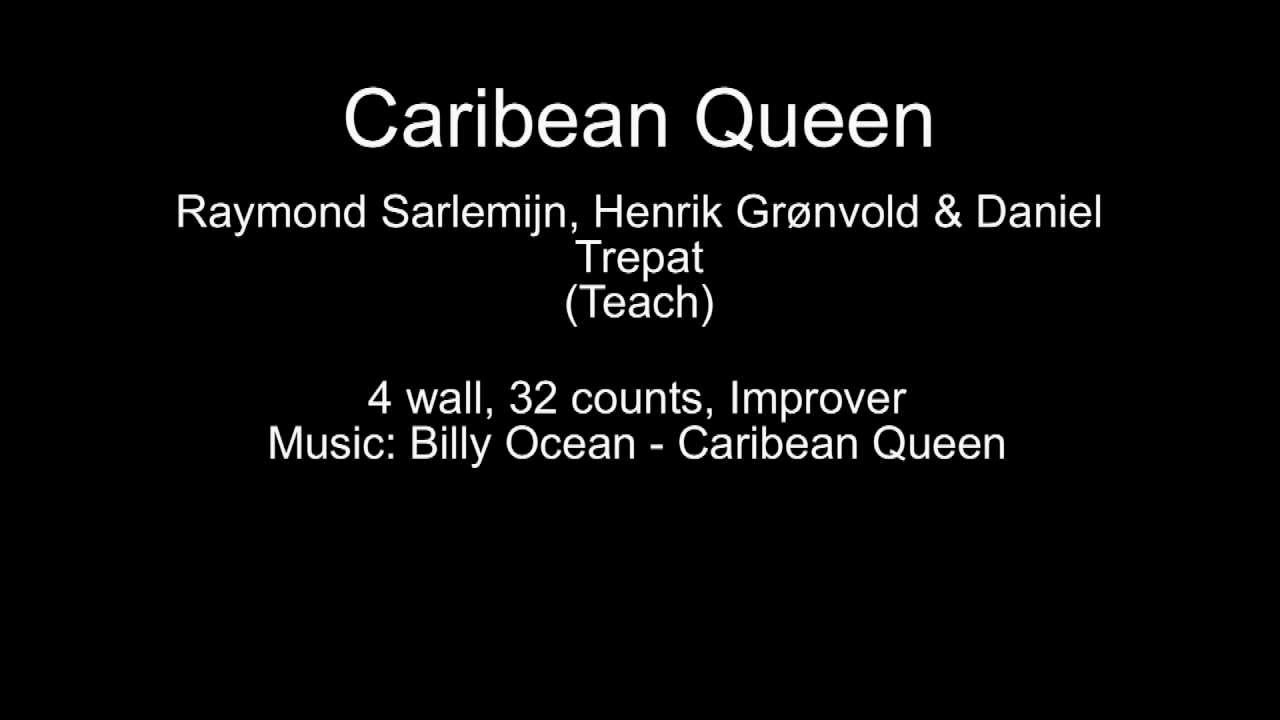 Caribean Queen - by Raymond Sarlemijn (teach), Henrik Gronvold, Daniel Trepat