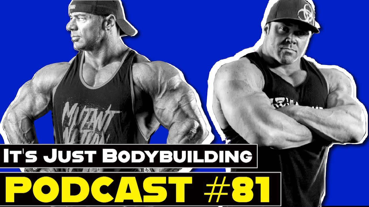 IT'S JUST BODYBUILDING PODCAST 81- DUSTY HANSHAW, RON PARTLOW