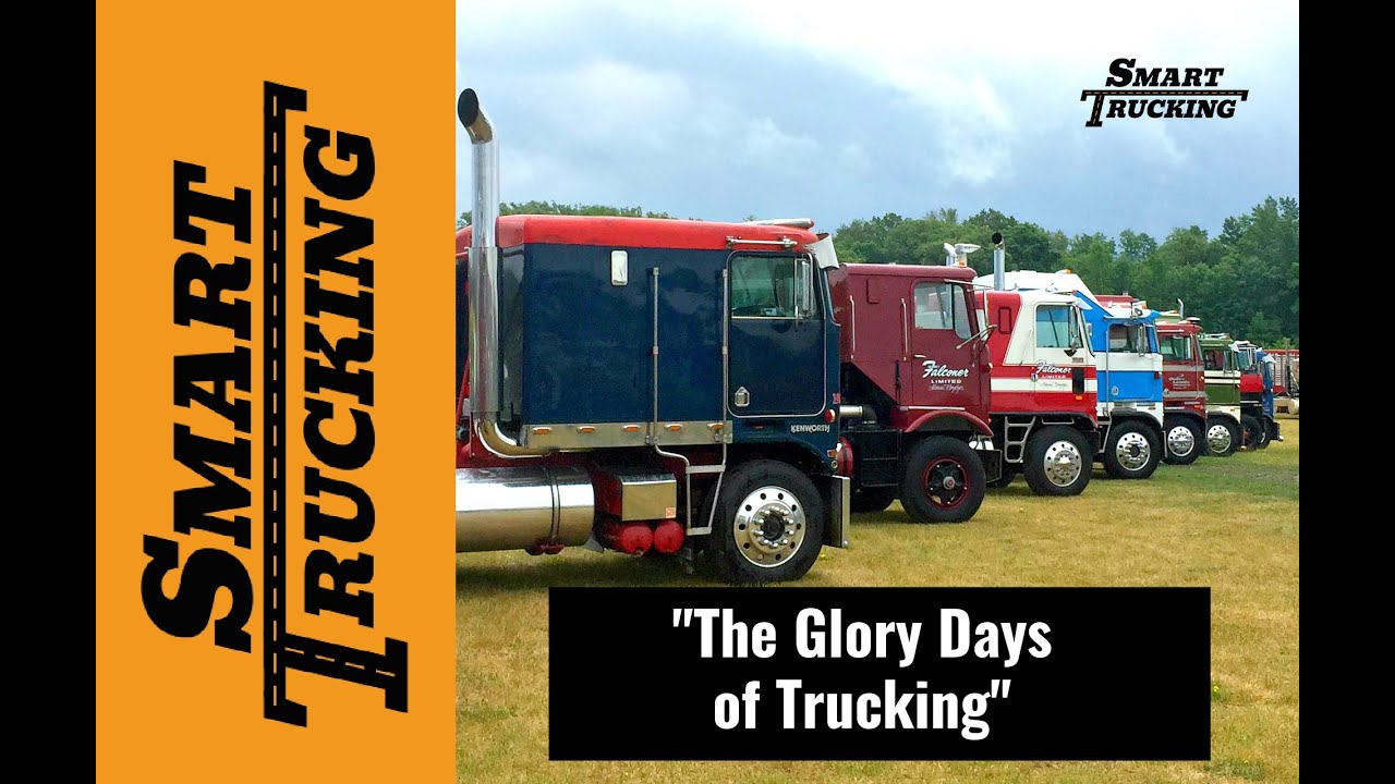 Remembering Those 'Glory Days' of Trucking