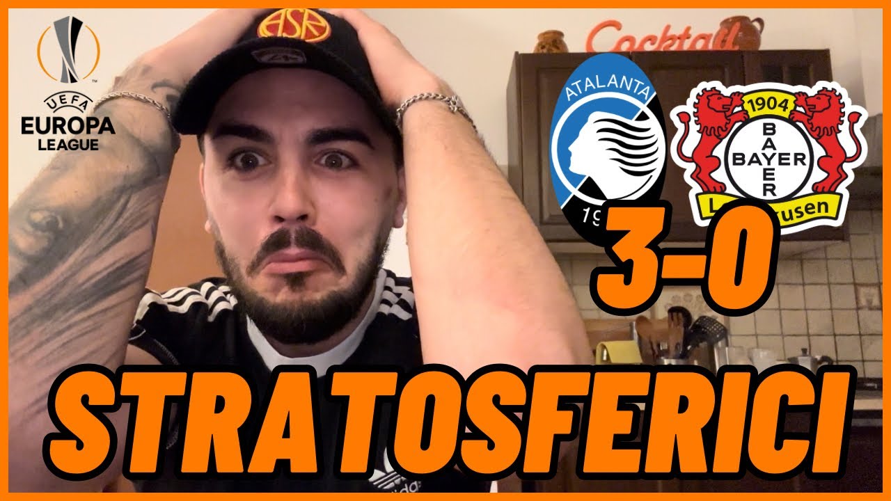 ATALANTA INGIOCABILE🔥 BAYER LEVERKUSEN ABBATTUTO😱SIETE CAMPIONI👏🏆|Atalanta-B.Leverkusen 3:0|