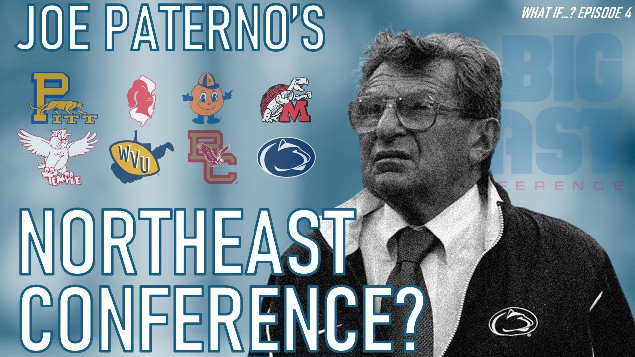 What If... Joe Paterno's Eastern Conference was Created?