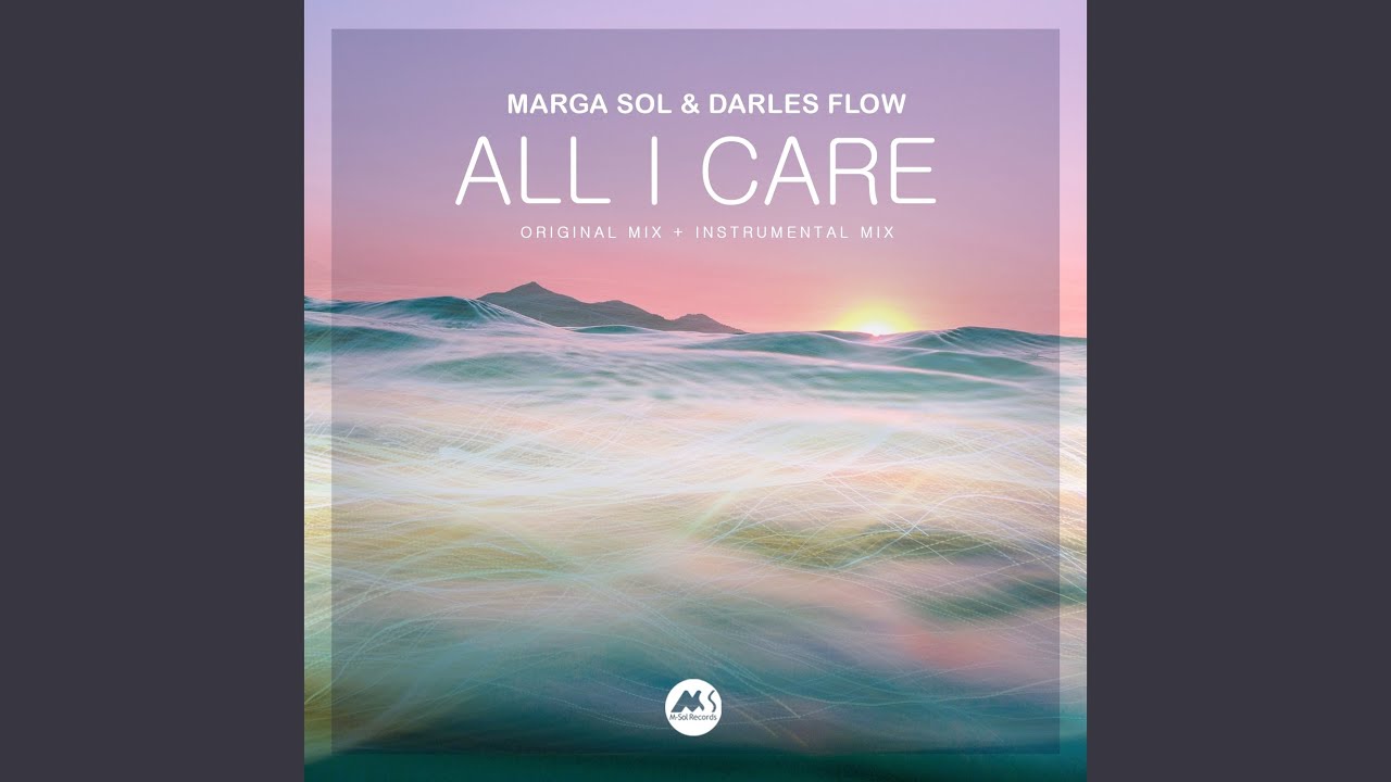 All I Care (Original Mix)
