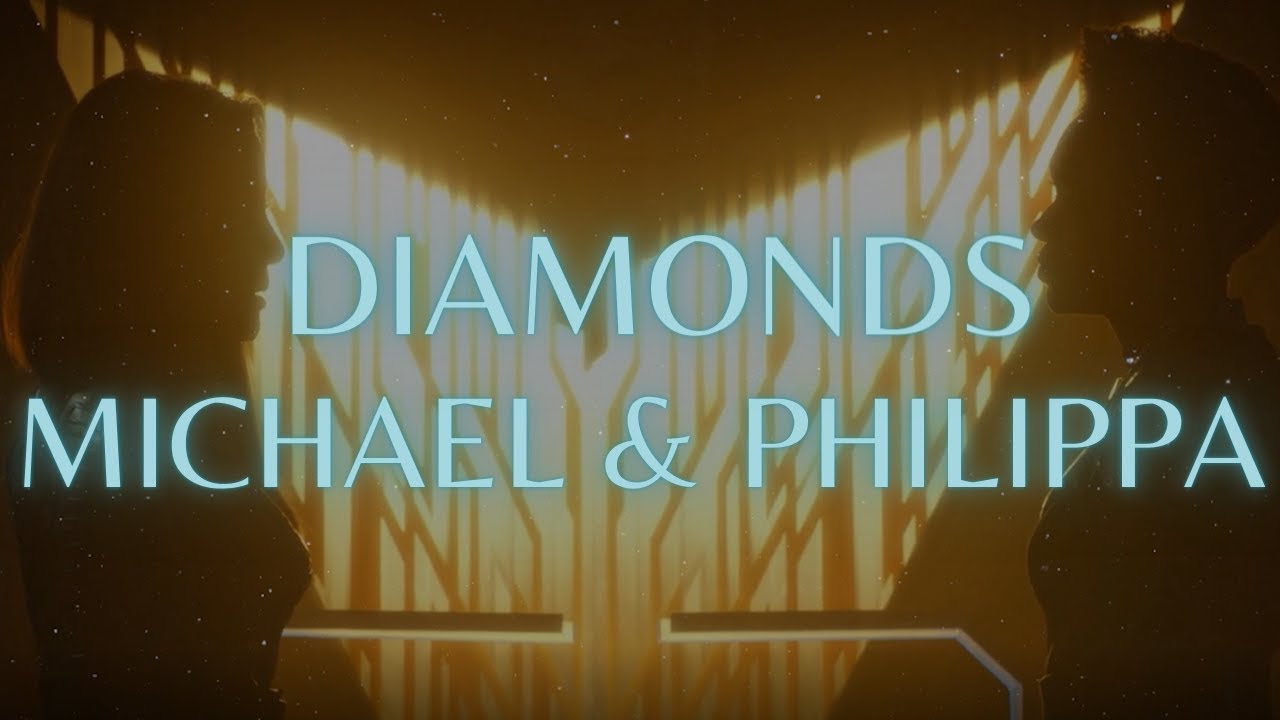 Michael Burnham & Philippa Georgiou || Diamonds