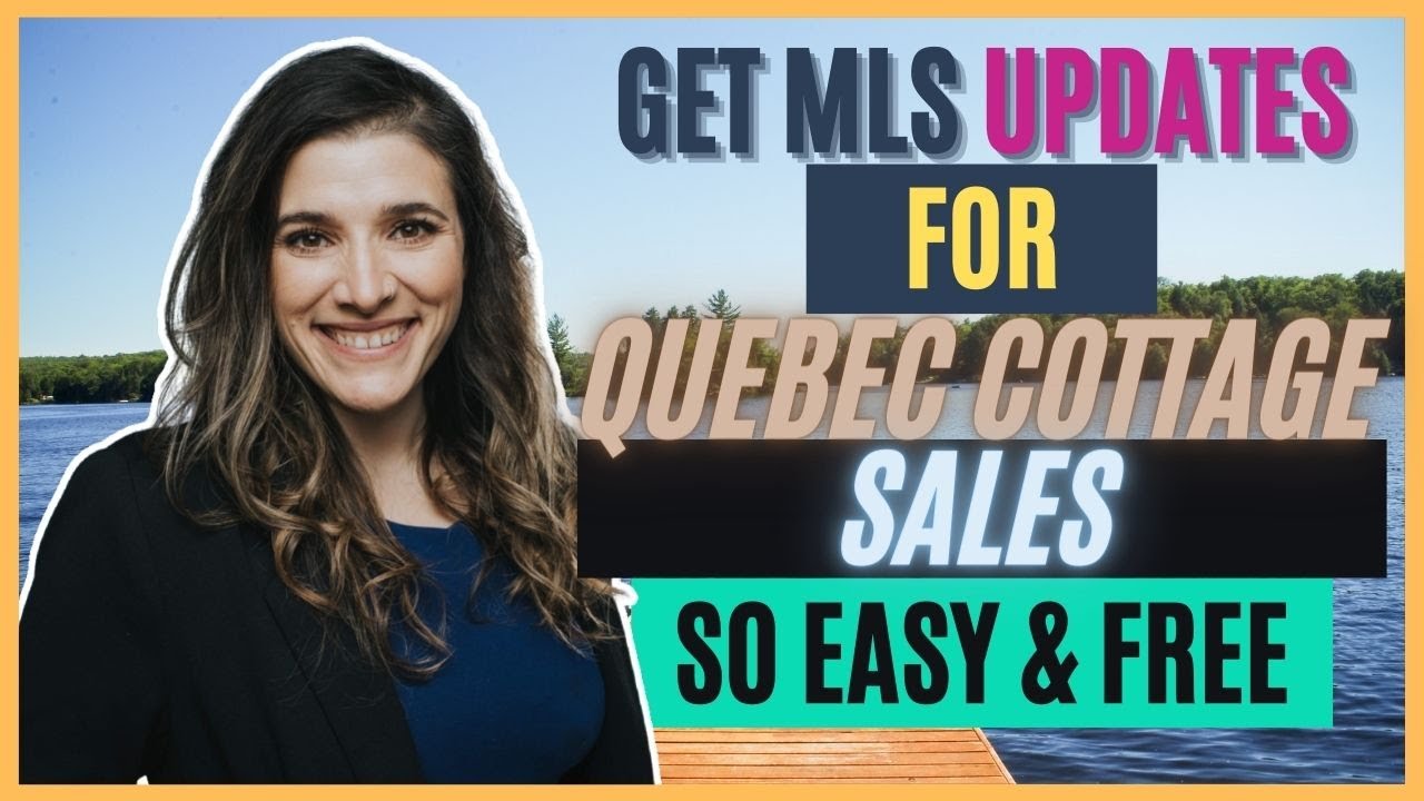 How To Get Quebec Real Estate Listings & Quebec Real Estate Market Updates