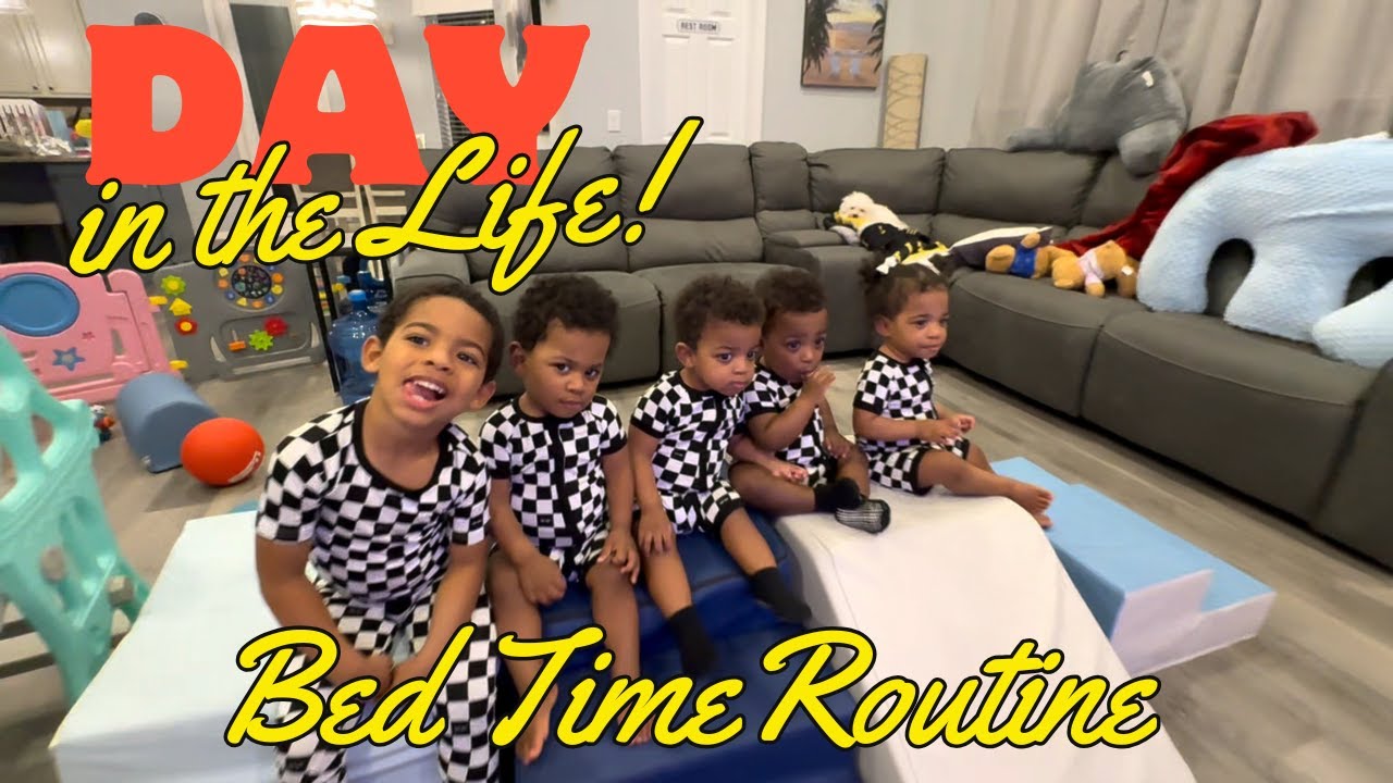 DAY IN THE LIFE: Bed Time Routine with Quadruplets + One