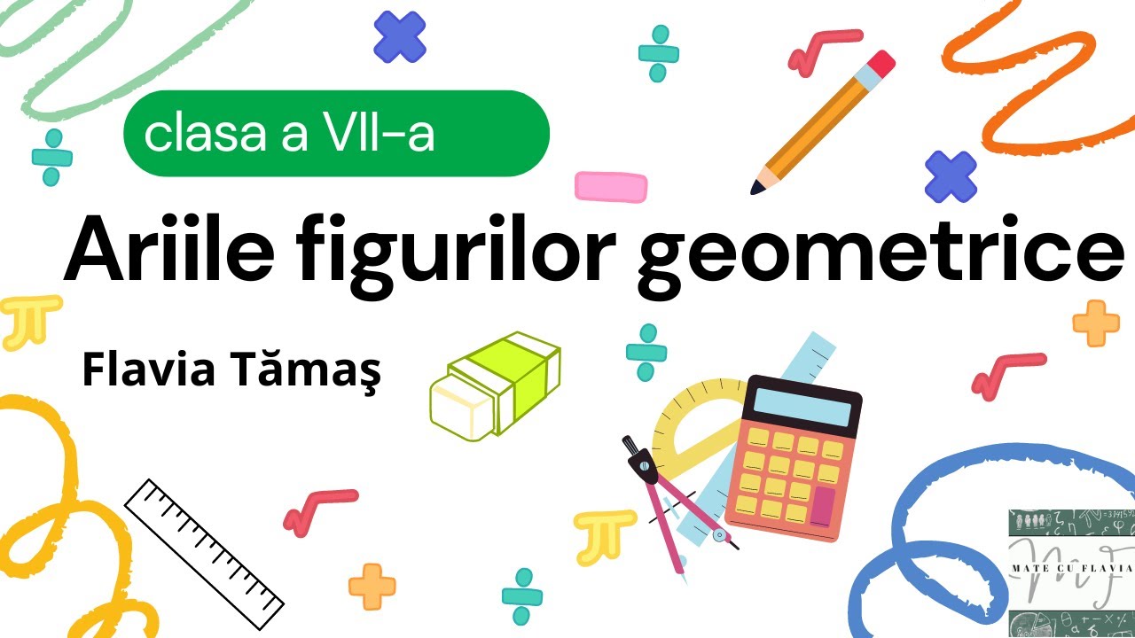 Ariile figurilor geometrice - clasa a VII-a