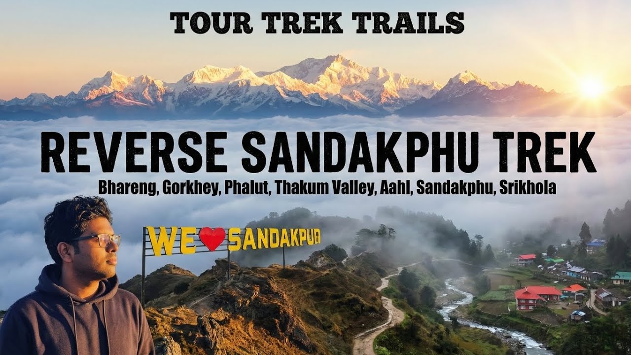 Reverse Sandakphu Trek | রিভার্স সান্দাকফু ট্রেক | ভারেং| গোরখে| ফালুট| থাকুম ভ্যালী| আল| শ্রীখোলা 