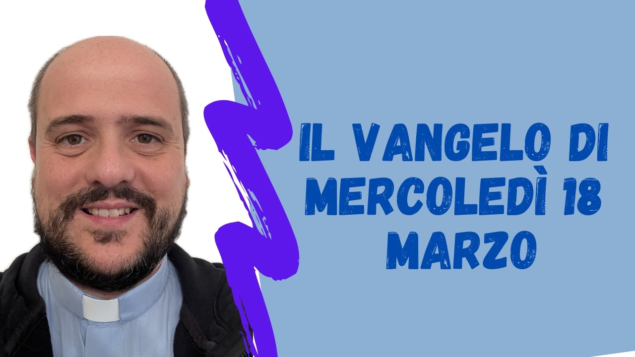 Il VANGELO di mercoledì 18 marzo - Gv 5,17-30: La volontà di colui che mi ha mandato