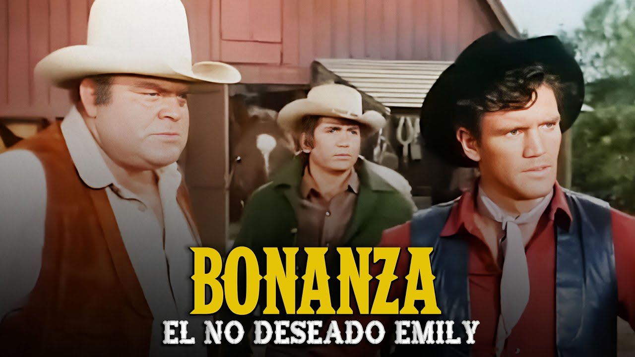 Bonanza | Capitulo 248 | El No Deseado Emily | Capítulo Completoa