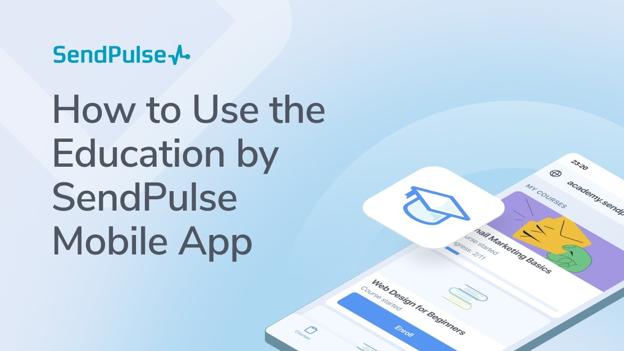 How to Use the Education by SendPulse Mobile App