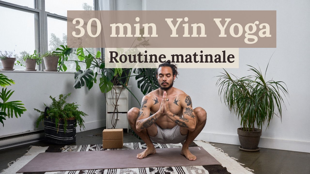 30 min Yin Yoga | Routine matinale pour bien commencer la journée