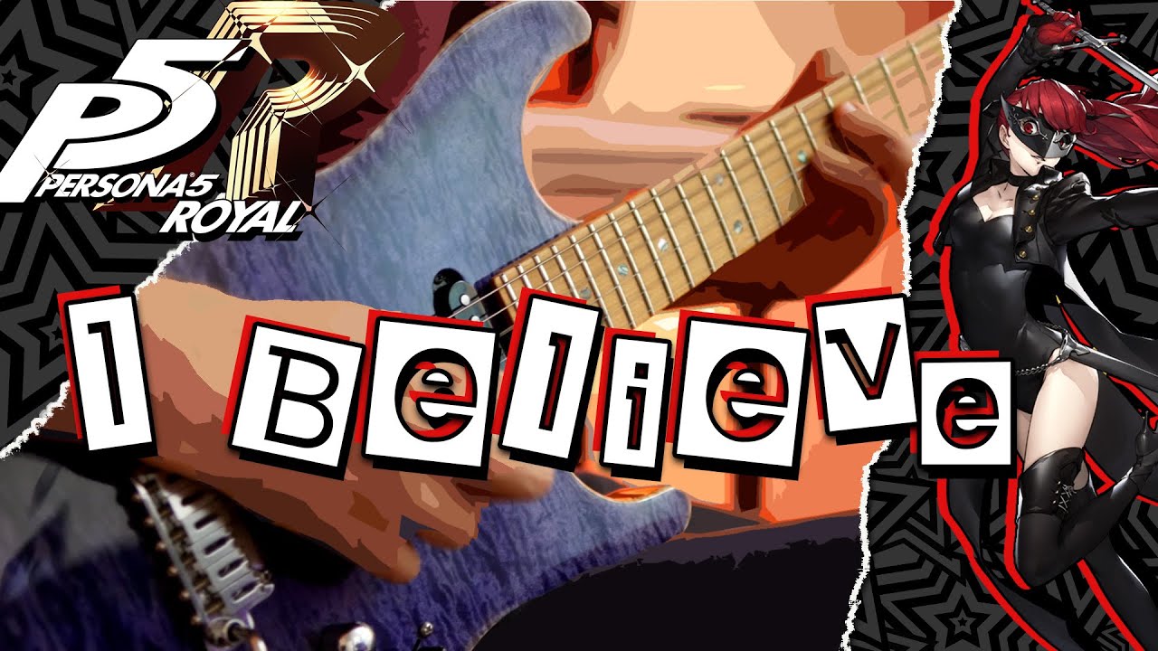 Persona 5 Royal - I Believe (Guitar Cover) | PeetaPlays