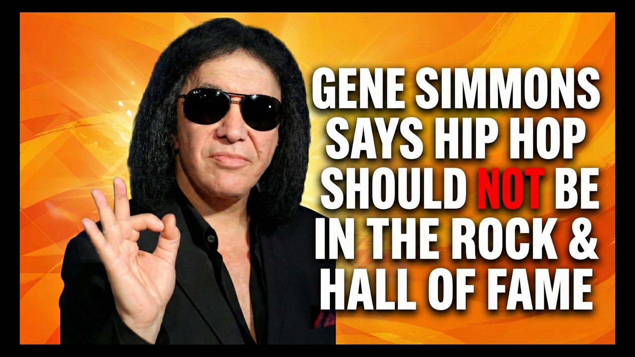 Gene Simmons Says Hip Hop Should NOT Be in The Rock & Roll Hall of Fame