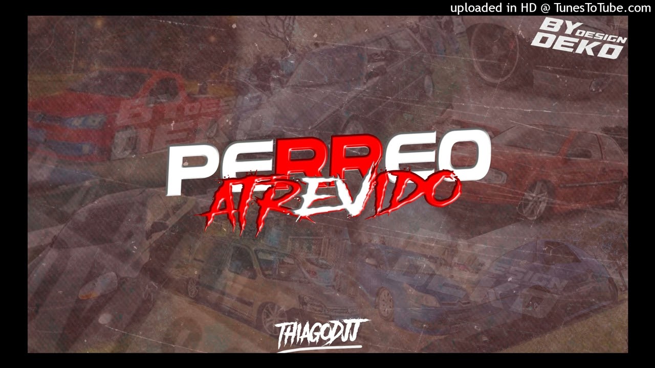 Perreo Atrevido - ThiagoDJJ