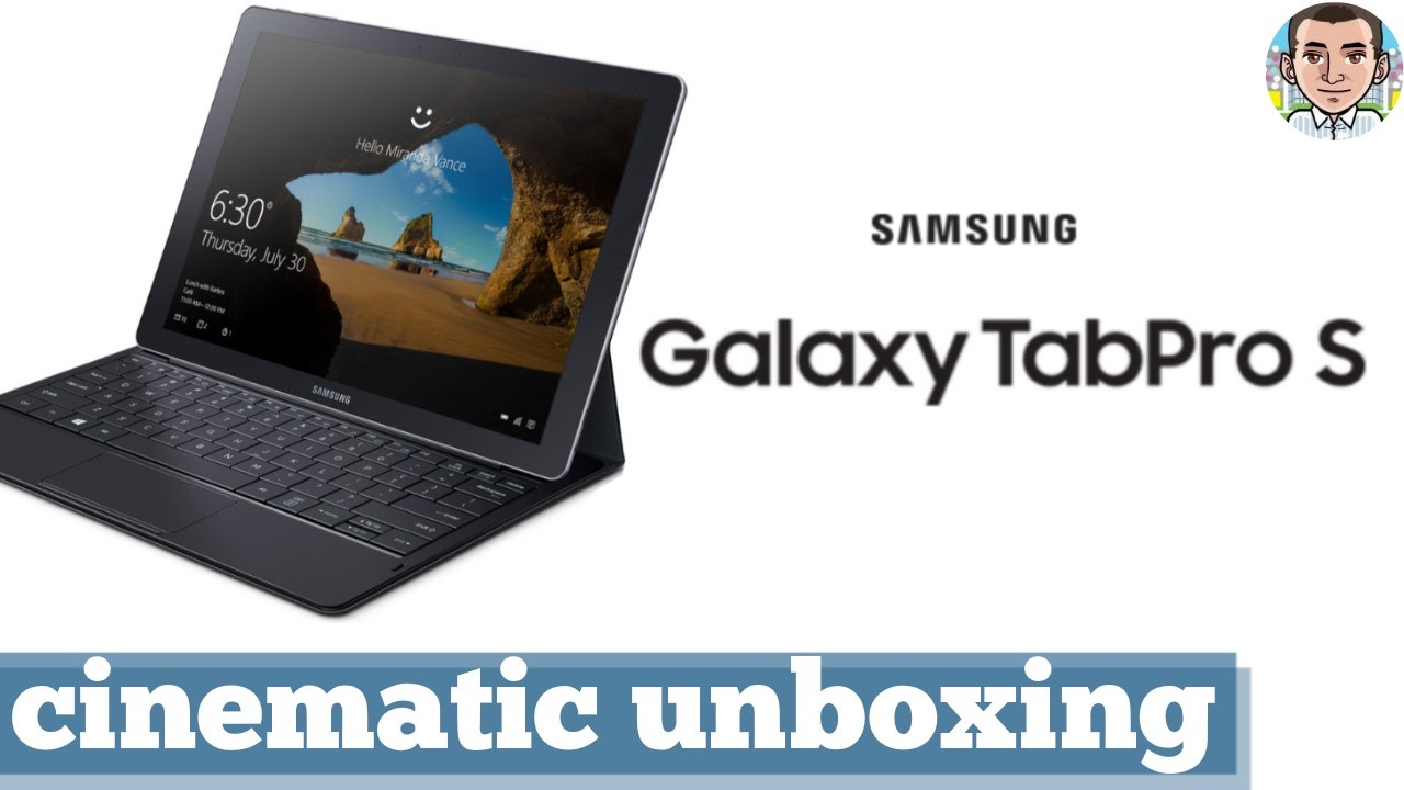 Samsung Galaxy Tab Pro S - cinematic unboxing