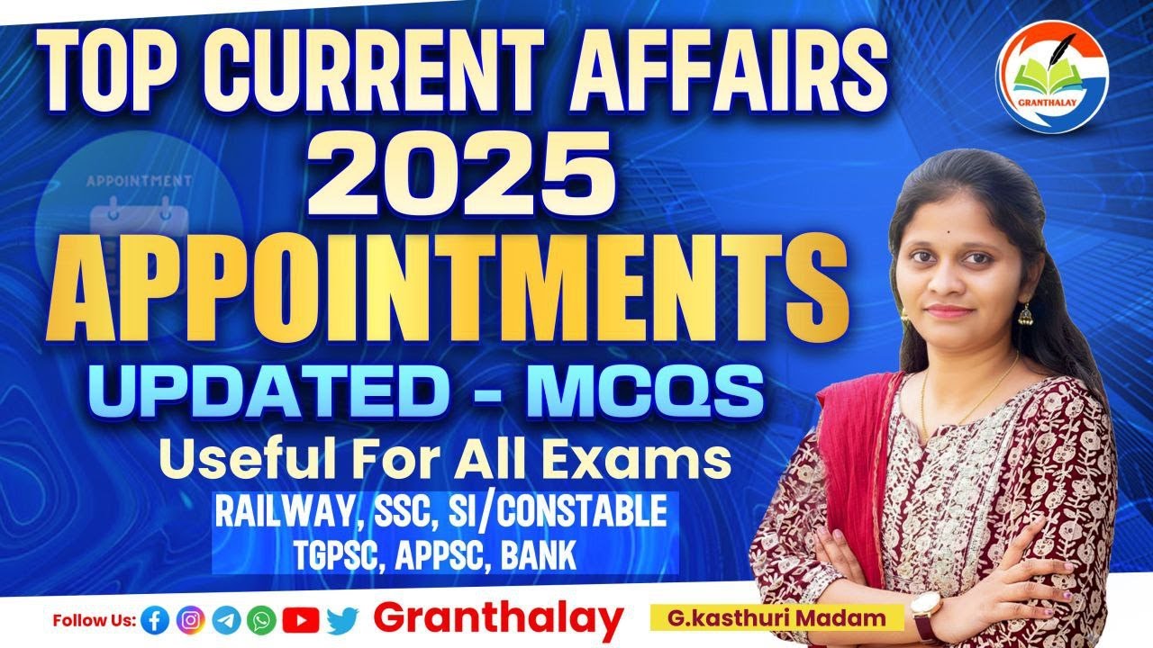 JAN TO DEC 2025 || IMPORTANT APPOINTMENTS IN NEWS 💥|| MOST EXPECTED QUESTIONS ||  By KASTHURI Ma'am