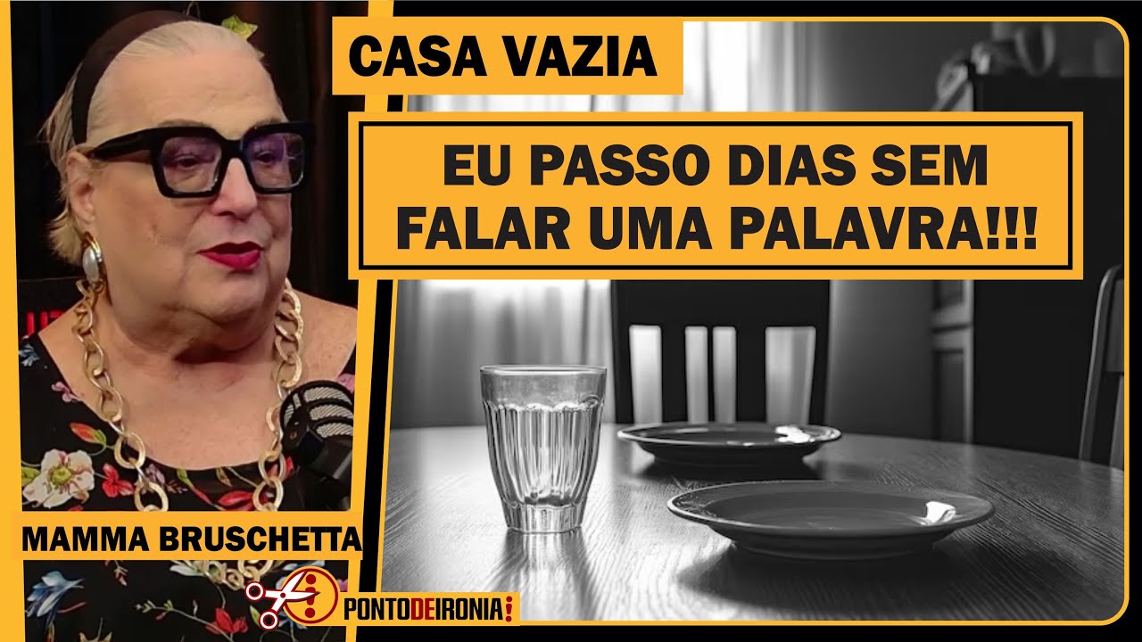A VIDA SOLITÁRIA DE MAMMA BRUSCHETTA #cortes #cortespodcast #fofoca #podcast