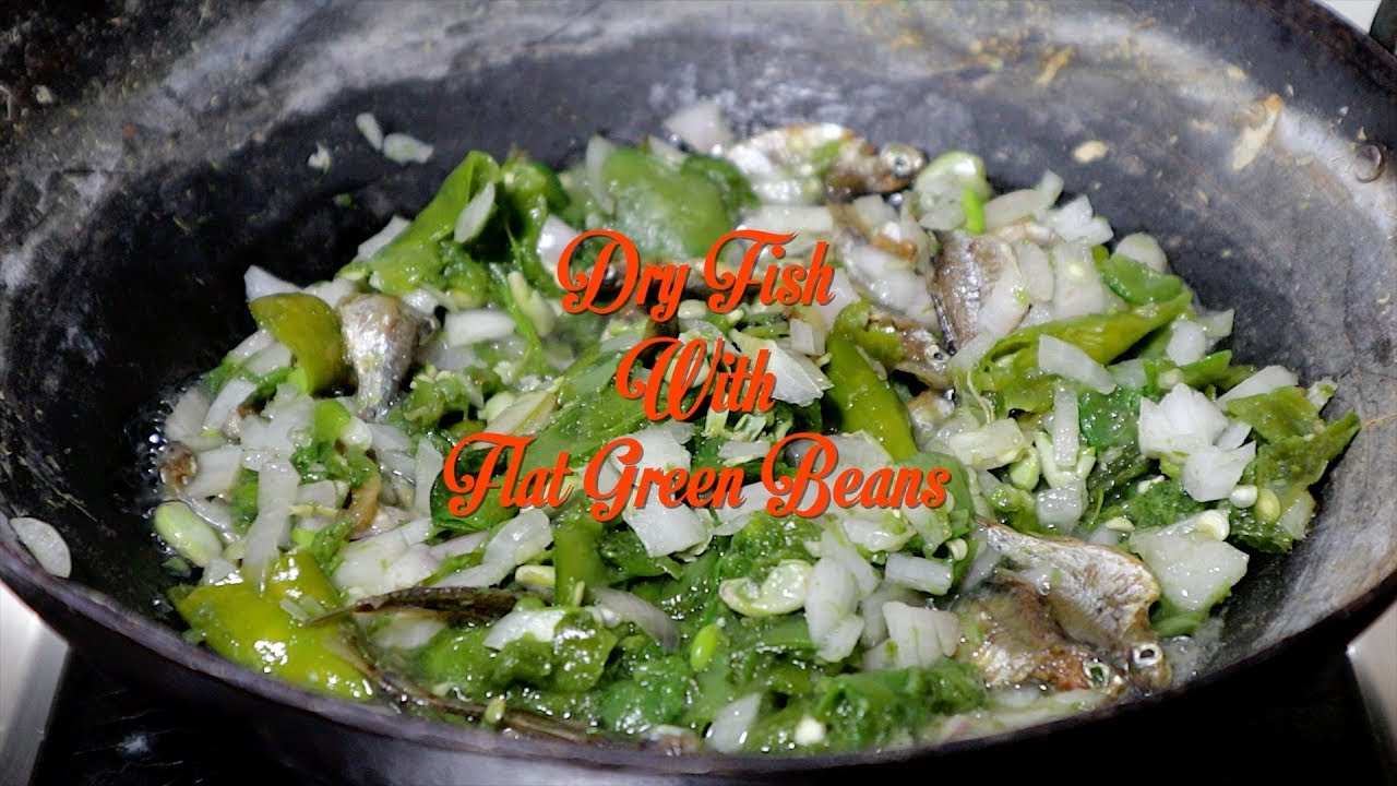 Dry Fish with Flat Green Beans | Northeast Indian Recipes