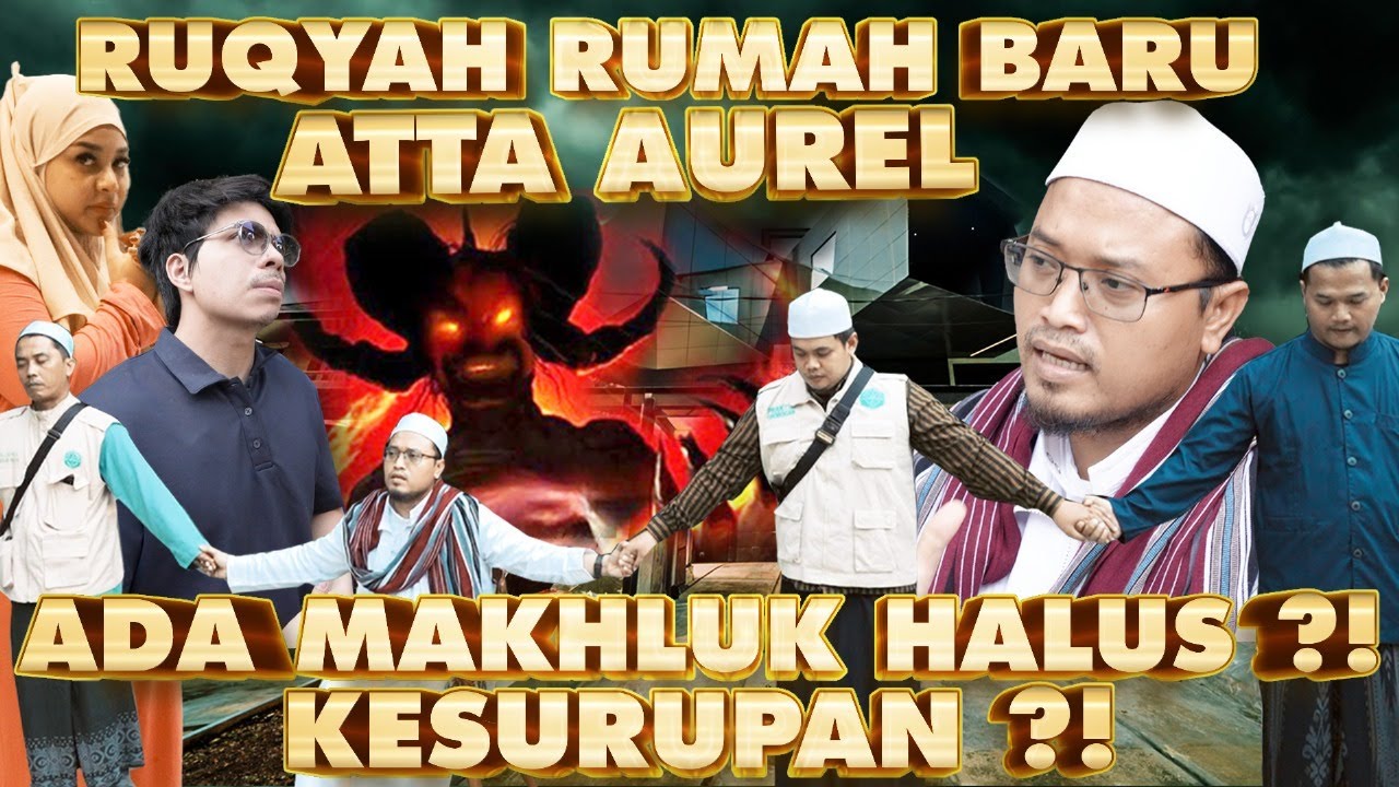 KESURUPAN!! RUQYAH RUMAH ATTA AUREL