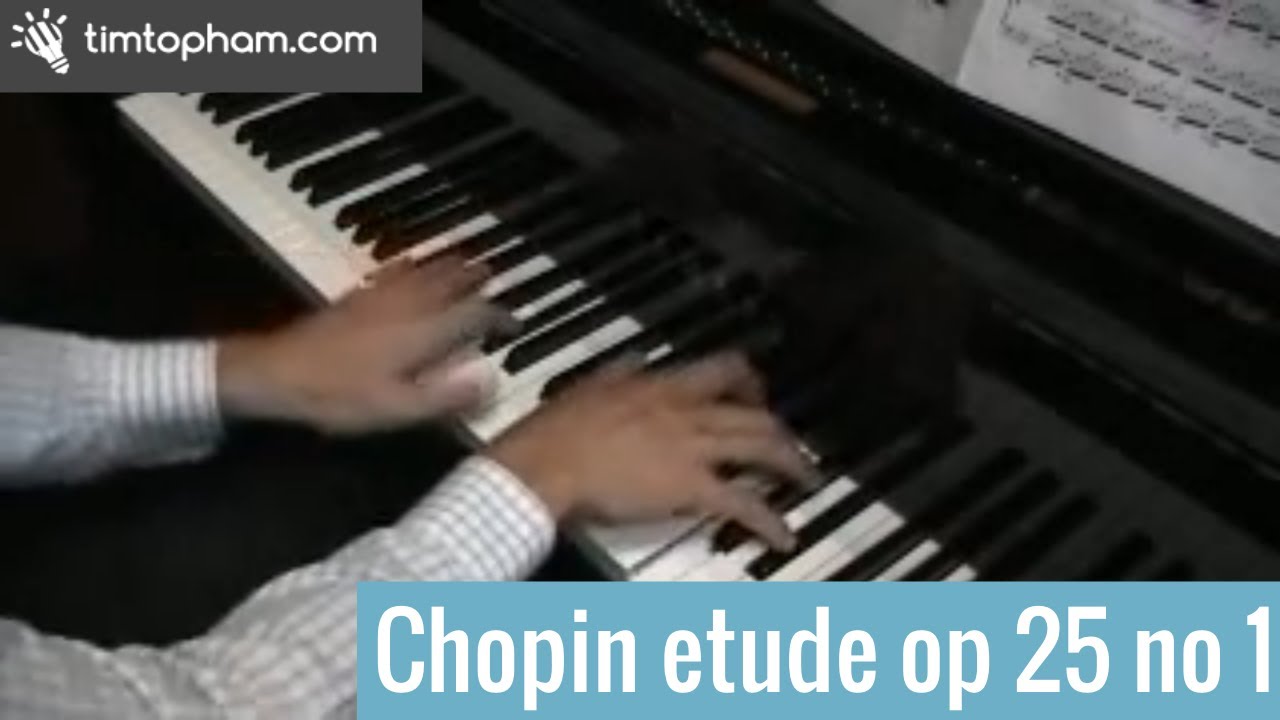 Chopin Etude Op 25 No 1 Aeolian Harp Piano Tutorial