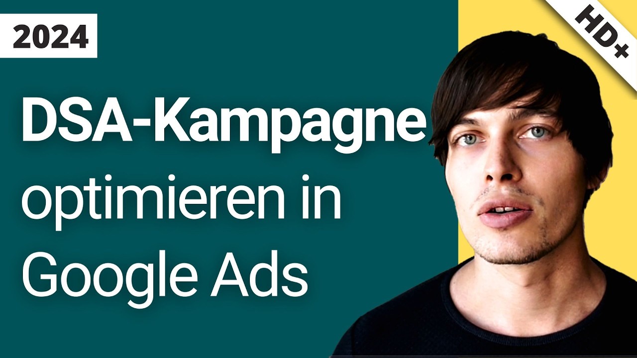 Google Ads DSA Kampagne optimieren wie ein Profi