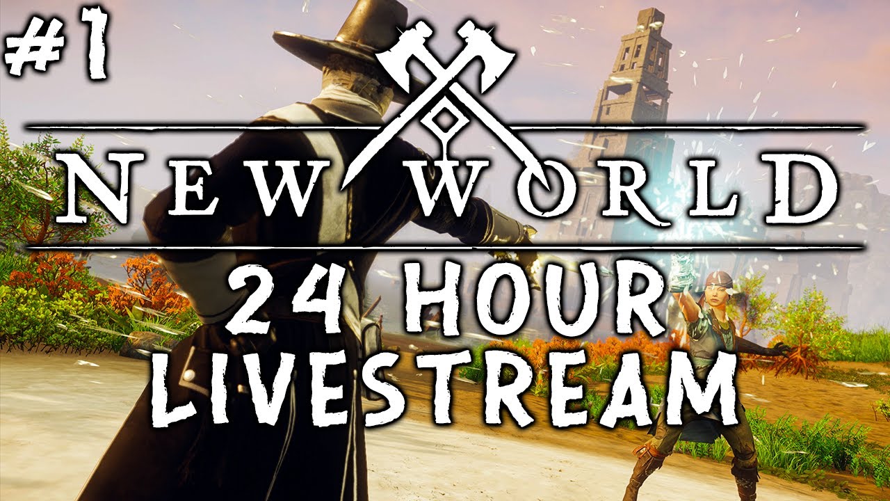 24 Hour Launch Stream! - New World Gameplay - Part 1