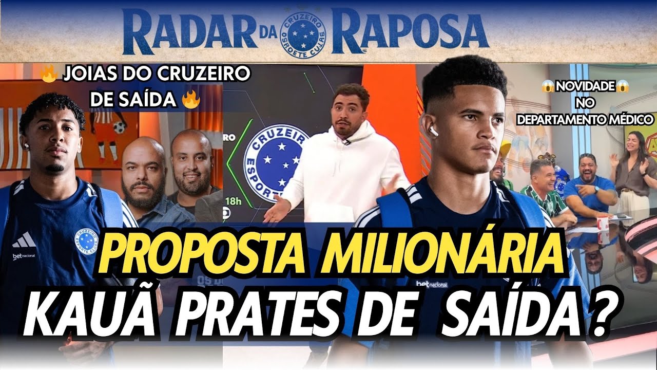 🔥PROPOSTA MILIONÁRIA POR KAUÃ PRATES ! JOIAS DA BASE DE SAÍDA ? MERCADO CELESTE AGITADO !