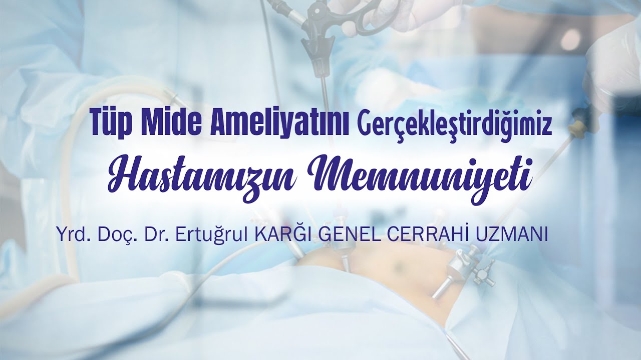 TÜP MİDE AMELİYATI - Özel Yalova Hastanesi