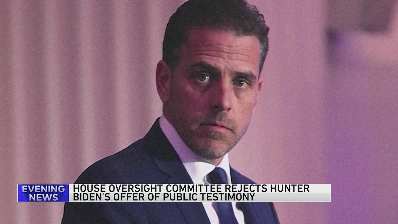 House Oversight Committee rejects Hunter Biden's offer of public testimony