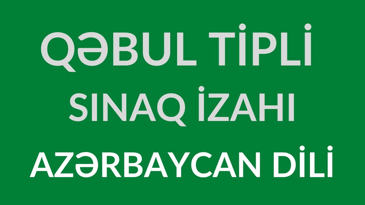 Qəbul Tipli Sınaq İzahı - Azərbaycan dili. Pərvin Səfərova