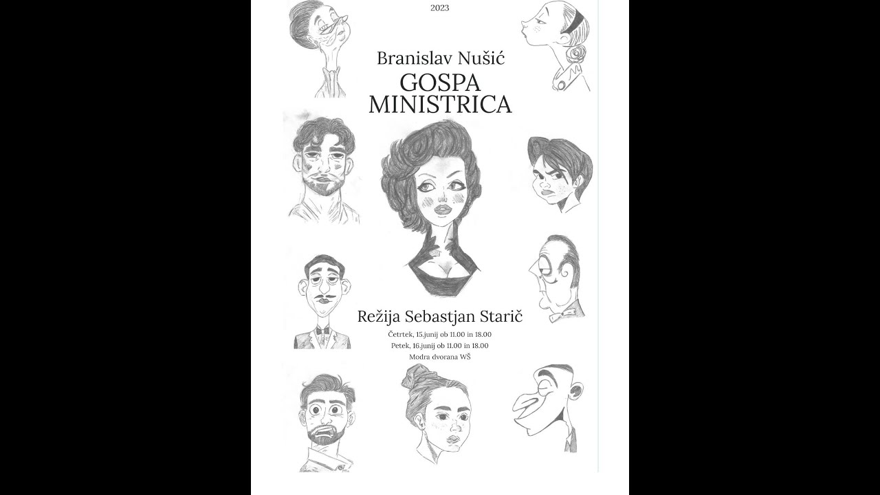 Branislav  Nušić: Gospa Ministrica; Gledališka igra 4. letnika Waldorfske gimnazije