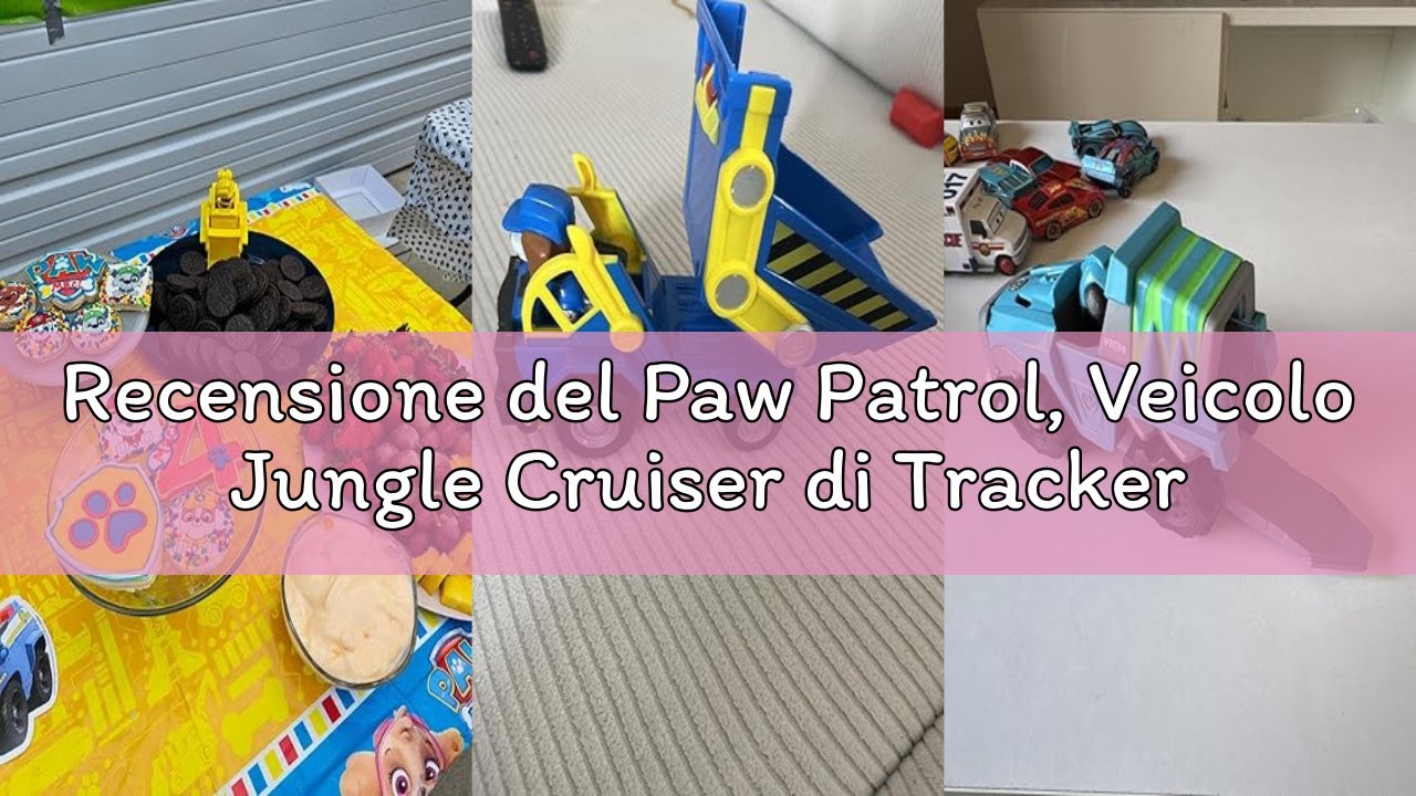 Recensione del Paw Patrol, Veicolo Jungle Cruiser di Tracker, Veicolo e Personaggio Tracker, Giochi