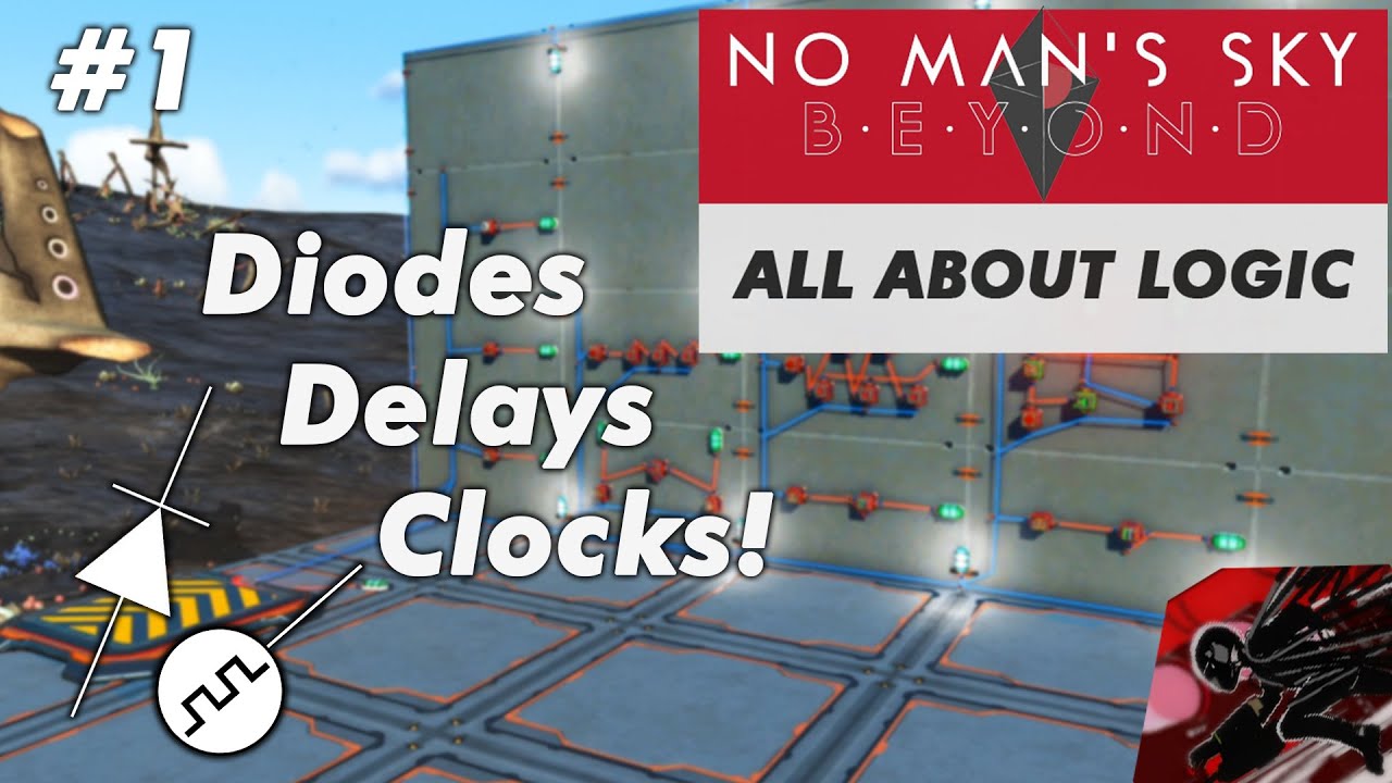 Diodes, Delays and Clocks | All About Logic #1 | No Man's Sky Beyond Logic Tutorial