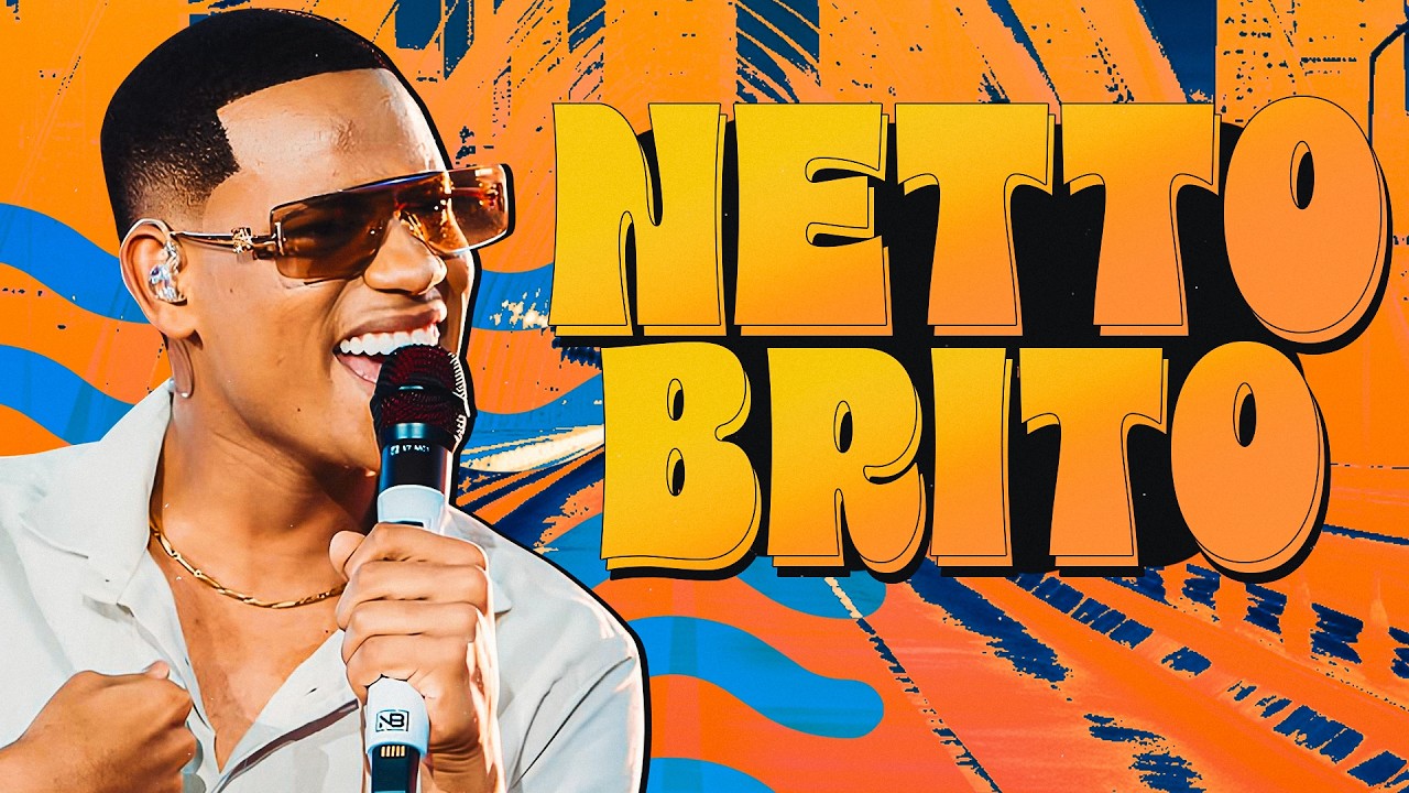 NETTO BRITO 2026 - REPERTÓRIO NOVO - MÚSICAS NOVAS - NETTO BRITO ATUALIZADO
