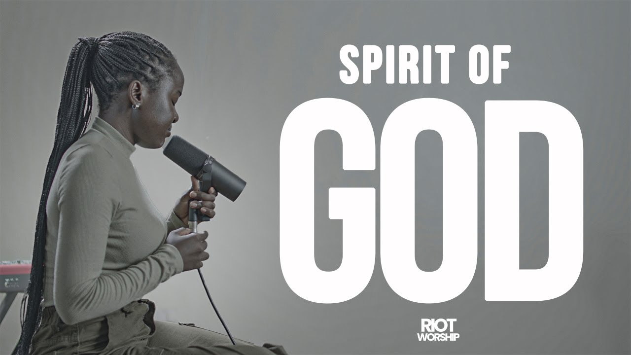 Spirit Of God (Feat. Rahimah Mujjukira) | Riot Worship