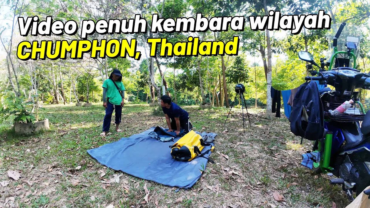 Video Penuh Kembara Chumphon, Thailand
