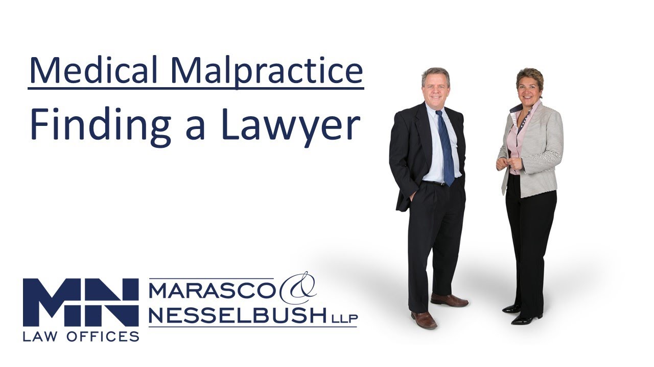Selecting a Medical Malpractice Law Firm - Marasco & Nesselbush, LLP