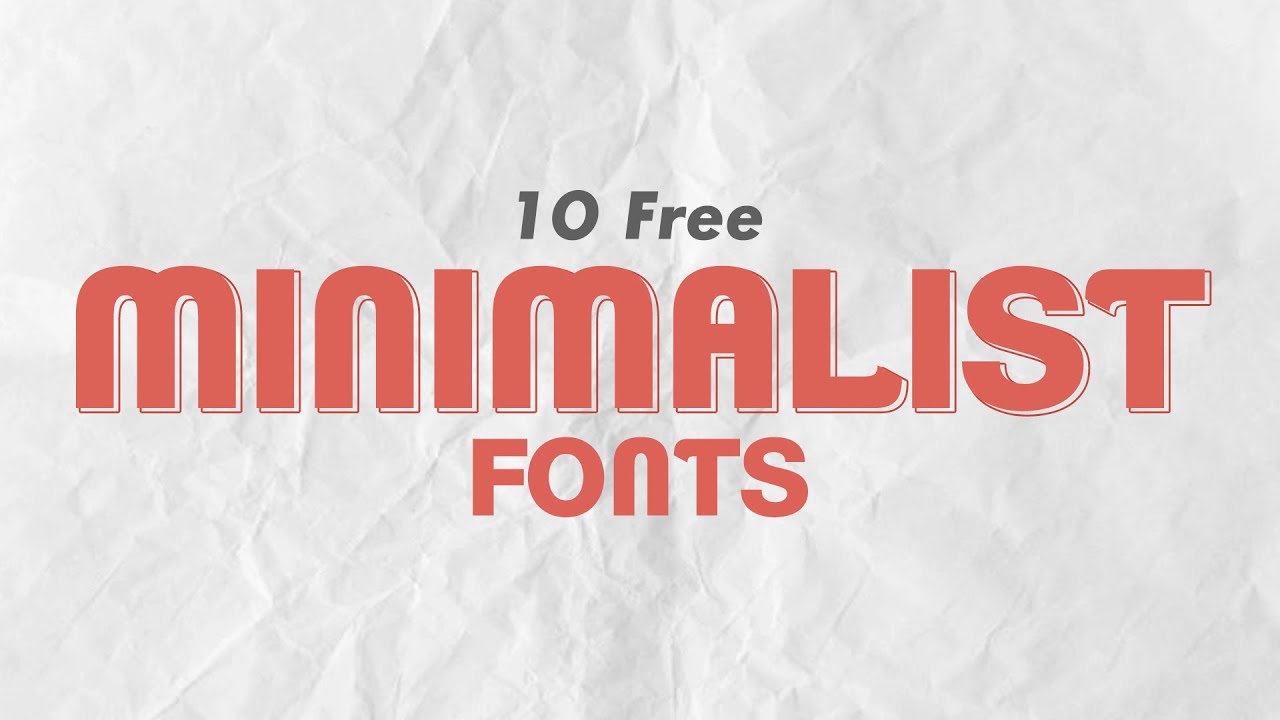 🔥 10 Free Minimalist Fonts For You 🔥