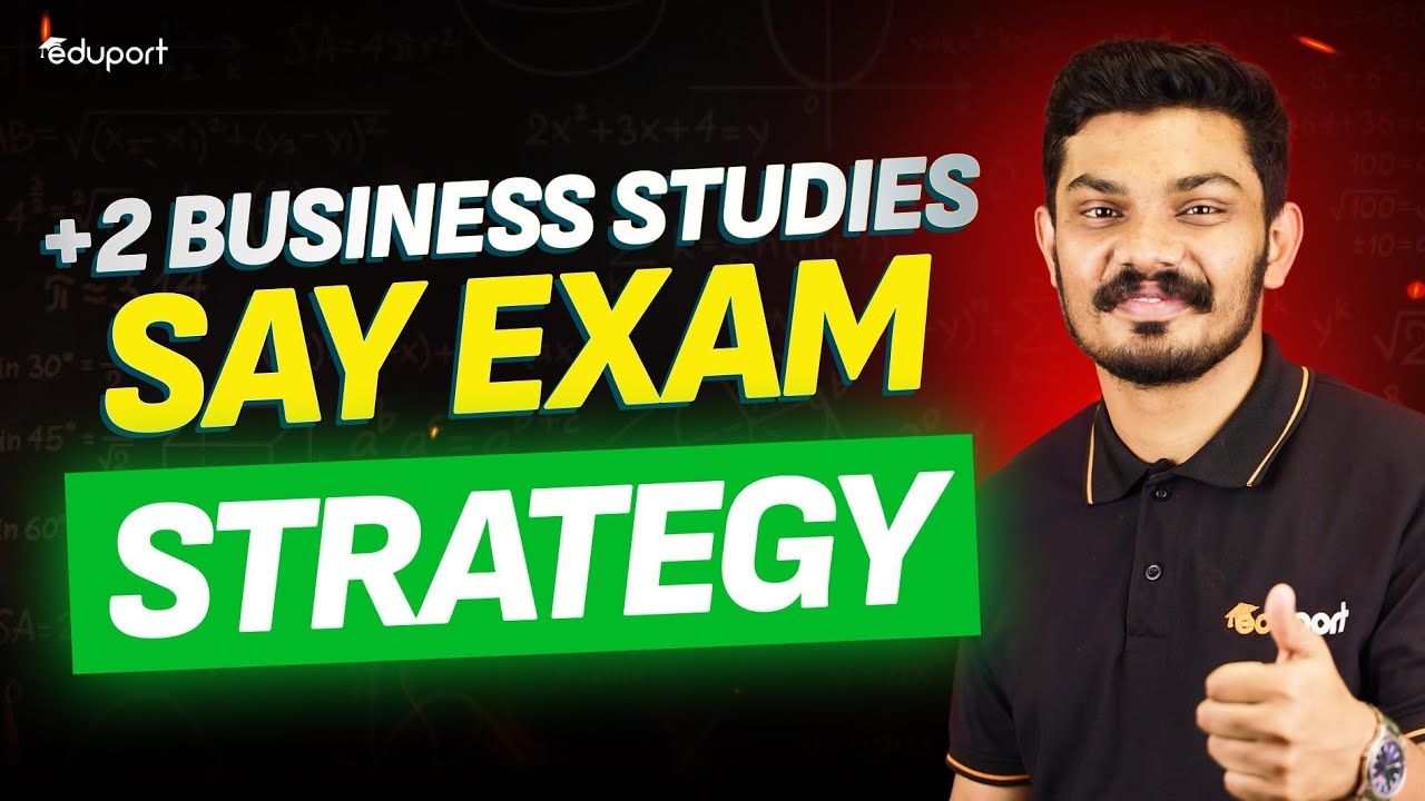 How to approach business studies Say exam |Eduport | PlusTwo | SAY