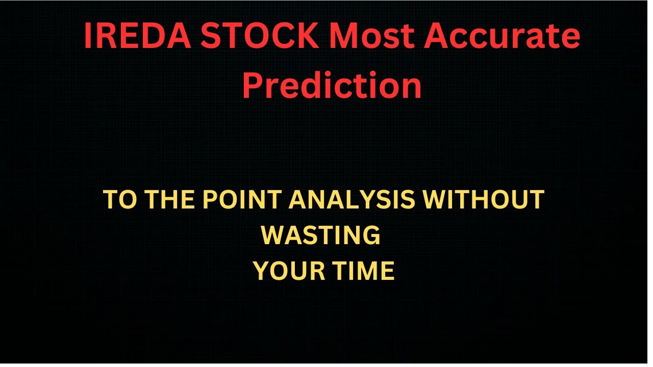 IREDA Stock Analysis/Prediction JAN 2025